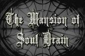 logo The Mansion Of Soul Drain logo The Mansion Of Soul Drain